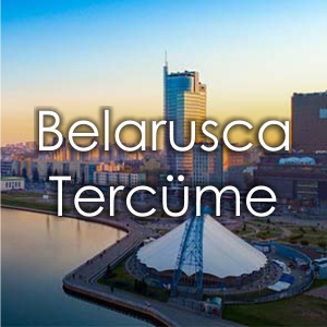 Fiyat Al Belarus�a Terc�me B�rosu �zmir Yeminli Terc�man Belarus�a �creti