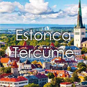 Fiyat Al Estonca Terc�me B�rosu �zmir Yeminli Terc�man Estonca �creti